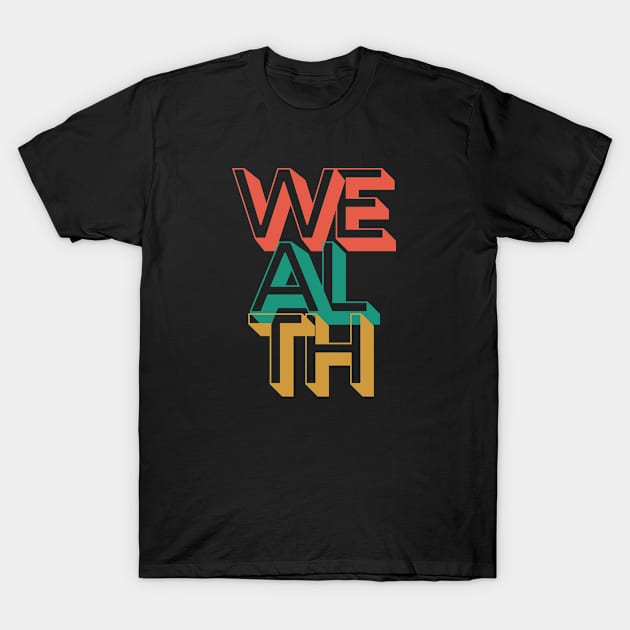 Wealth T-Shirt by Rev Store